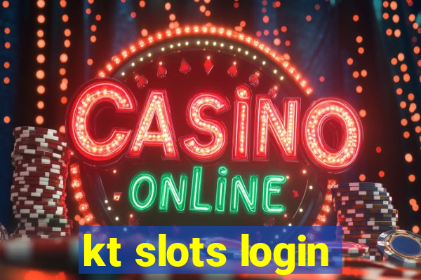 kt slots login